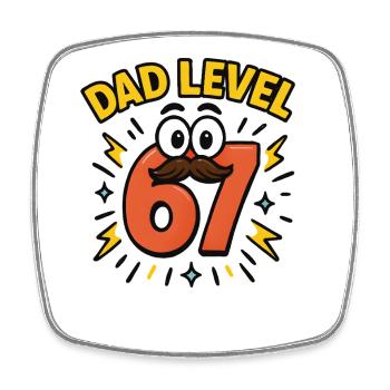 Dad Level 67 Six Seven Meme Father Dad Humor - Square fridge magnet - white - Front