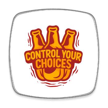 Antialkoholiker Abstinent Control Your Choices - Viereckiger Kühlschrankmagnet - Weiß - Vorne