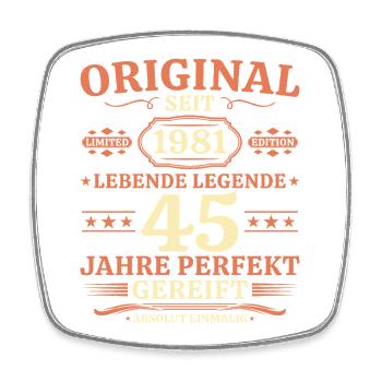 Original 1981 – Lebende Legende 45. Geburtstag - Viereckiger Kühlschrankmagnet - Weiß - Vorne