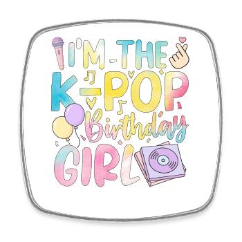 I'm The K-Pop Birthday Girl - Viereckiger Kühlschrankmagnet - Weiß - Vorne