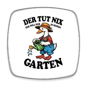 Der tut nix | Garten Gans gießt glücklich - Viereckiger Kühlschrankmagnet - Weiß - Vorne