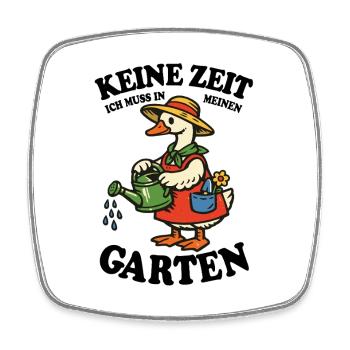 Keine Zeit | Garten Gans gießt glücklich - Viereckiger Kühlschrankmagnet - Weiß - Vorne