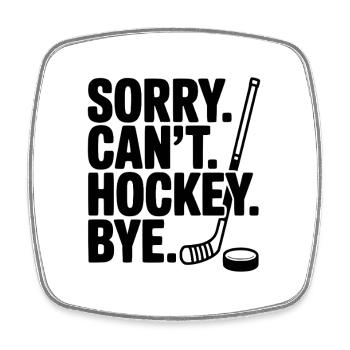 Entschuldigung. Geht nicht. Eishockey. Tschüss. - Viereckiger Kühlschrankmagnet - Weiß - Vorne
