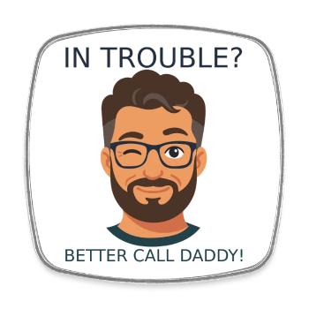 Problems? Better Call Daddy! - Square fridge magnet - white - Front