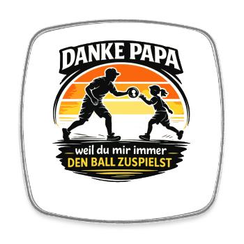 Danke Papa weil du mir immer den Ball zuspielst - Viereckiger Kühlschrankmagnet - Weiß - Vorne