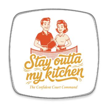 Pickleball Stay Outta My Kitchen Funny Player - Square fridge magnet - white - Front