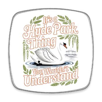 Hyde Park Swan Humor - Square fridge magnet - white - Front