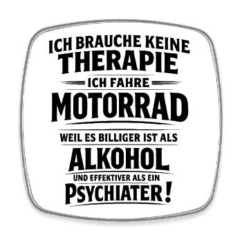 Motorrad statt Therapie lustiger Biker Spruch - Viereckiger Kühlschrankmagnet - Weiß - Vorne
