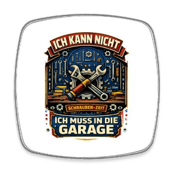 Schrauberzeit ich muss in die Garage Humor - Viereckiger Kühlschrankmagnet - Weiß - Vorne