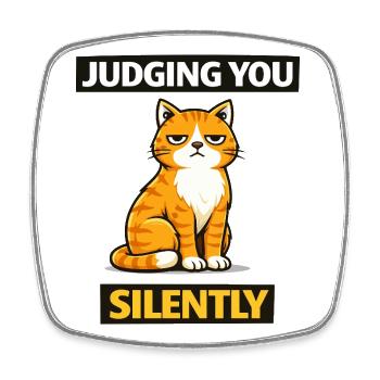 Chat sarcastique « Te jugeant silencieusement » - Magnet carré - blanc - Devant