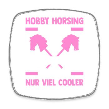 Steckenpferd Hobbyhorse Mama Mutter Hobby Horsing - Viereckiger Kühlschrankmagnet - Weiß - Vorne