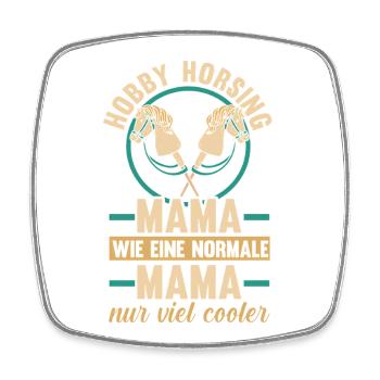 Steckenpferd Hobbyhorse Mama Mutter Hobby Horsing - Viereckiger Kühlschrankmagnet - Weiß - Vorne