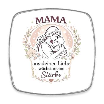 Mama aus deiner Liebe wächst meine Stärke - Viereckiger Kühlschrankmagnet - Weiß - Vorne