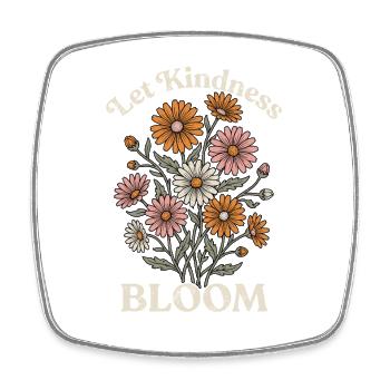 Let Kindness Bloom – Blumen Spruch Design - Viereckiger Kühlschrankmagnet - Weiß - Vorne