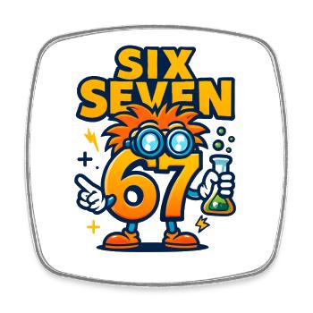 Six Seven 67 Science Humor Nerd Gift Idea - Square fridge magnet - white - Front