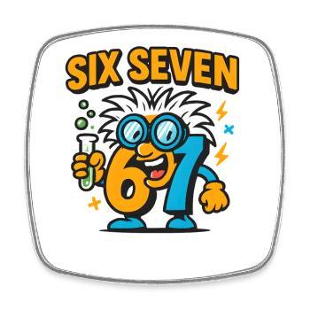 Six Seven 67 Science Humor Nerd Gift Idea - Square fridge magnet - white - Front