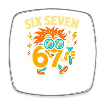 Six Seven 67 Science Humor Nerd Gift Idea - Square fridge magnet - white - Front