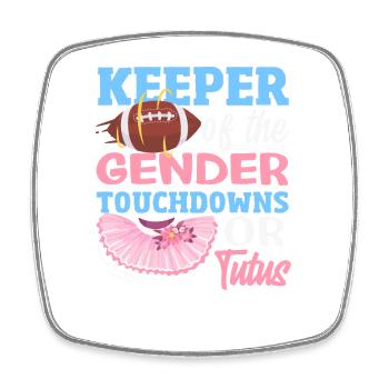 Hüter Des Geschlechts Touchdowns Oder Tutus - Viereckiger Kühlschrankmagnet - Weiß - Vorne