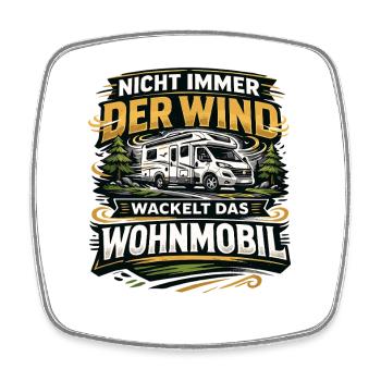 Nicht immer der Wind wackelt das Wohnmobil Camping - Viereckiger Kühlschrankmagnet - Weiß - Vorne