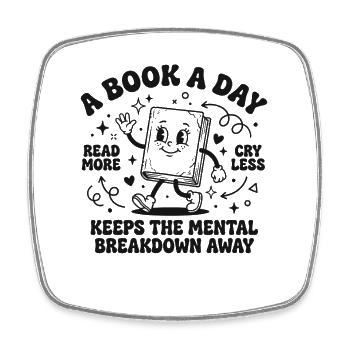 Book Lover Design – A Book a Day - Square fridge magnet - white - Front