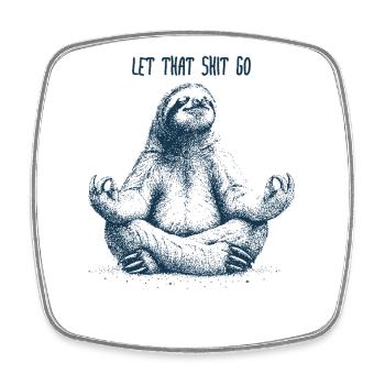 Let that shit go Sloth - Faultier - Square fridge magnet - white - Front