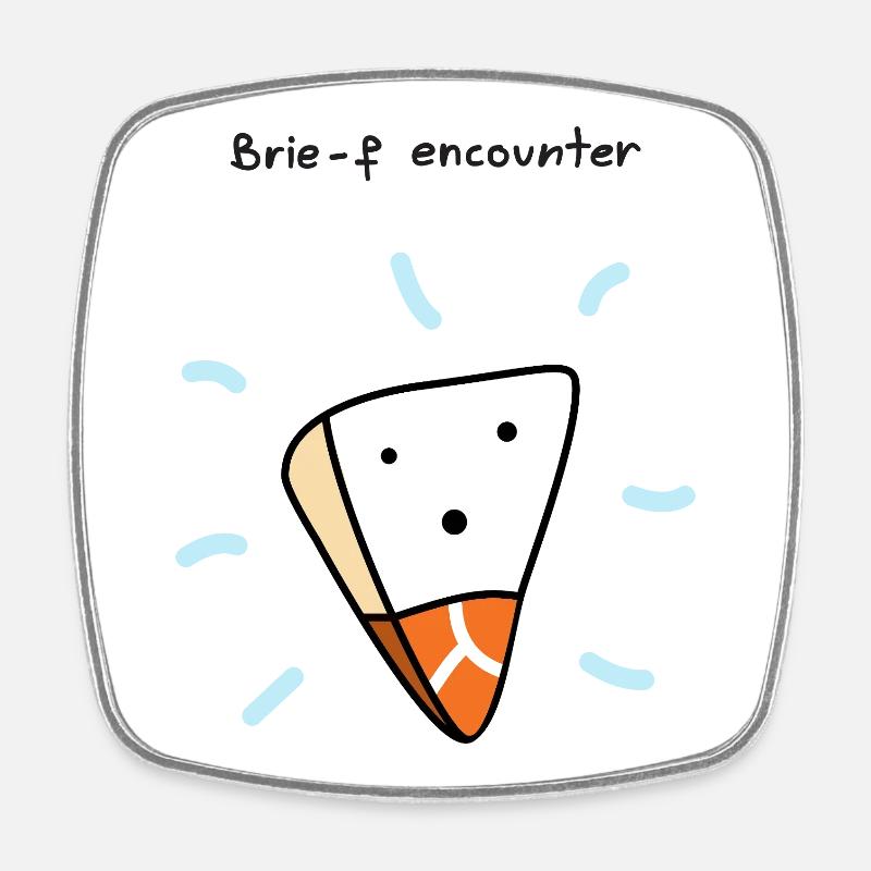 Brie-f Encounter Funny Cheese Pun Cartoon Design - Square fridge magnet - white
