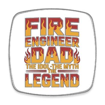 Fire Engineer Dad The Idol The Myth Fire Service - Square fridge magnet - white - Front
