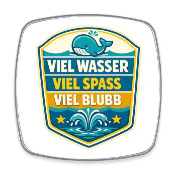 Viel Wasser Viel Spass Schild - Viereckiger Kühlschrankmagnet - Weiß - Vorne