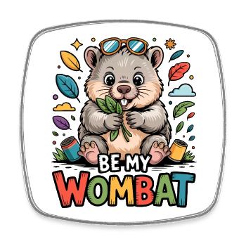 Be My Wombat: Niedliches Design - Viereckiger Kühlschrankmagnet - Weiß - Vorne