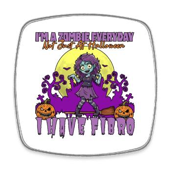 Zombie Everyday Fibromyalgia Awareness - Square fridge magnet - white - Front