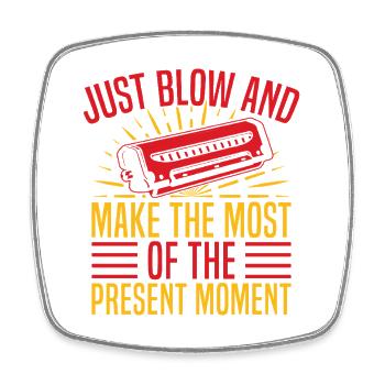 Funny Harmonica Player Just Blow & Present Moment - Viereckiger Kühlschrankmagnet - Weiß - Vorne