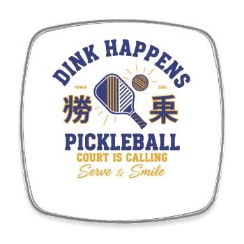 Pickleball Funny Player Dink Happens Love - Square fridge magnet - white - Front