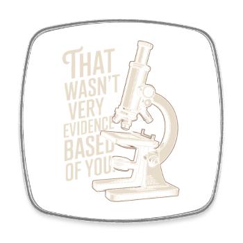 That Wasn't Evidence-Based Medizin Labor Nerd Arzt - Viereckiger Kühlschrankmagnet - Weiß - Vorne