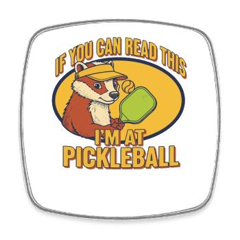 Pickleball: Wenn du das lesen kannst, bin ich bei Funny Player - Viereckiger Kühlschrankmagnet - Weiß - Vorne