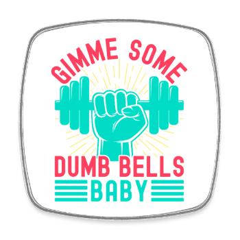 Fitness Fanatics Some Dumb Bells Baby Calisthenics - Square fridge magnet - white - Front