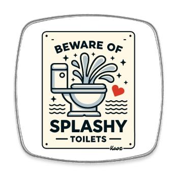 Vorsicht: Splashy Toilets-Schild - Viereckiger Kühlschrankmagnet - Weiß - Vorne