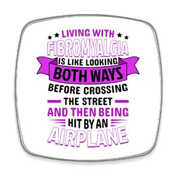 Fibromyalgia Awareness Quote Funny - Square fridge magnet - white - Front