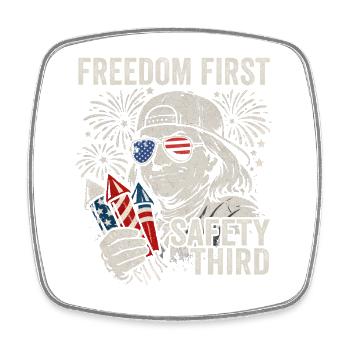 Freedom first, safety in third place, Fra - Square fridge magnet - white - Front