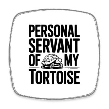 Serviteur personnel de ma tortue - Magnet carré - blanc - Devant