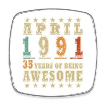April 1991: 35 years of Awesome - Square fridge magnet - white - Front