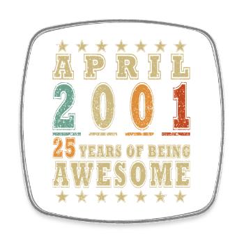 April 2001 – 25 years of Awesome - Square fridge magnet - white - Front