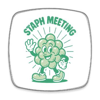 Staph Review | Microbiology Humor - Square fridge magnet - white - Front
