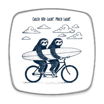 Catch you later, much later ... Tandem Faultiere - Viereckiger Kühlschrankmagnet - Weiß - Vorne
