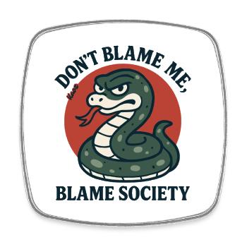 Don't Blame Me Snake - Square fridge magnet - white - Front