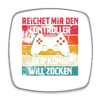Reichet mir den Controller | Der König Will Zocken - Viereckiger Kühlschrankmagnet - Weiß - Vorne