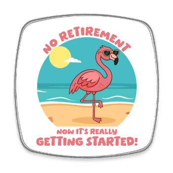 Retirement? Now it's really getting started! - Square fridge magnet - white - Front