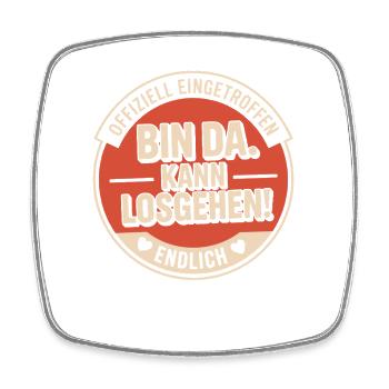 Bin Da Kann Losgehen JGA Büro Malle Festival Party - Viereckiger Kühlschrankmagnet - Weiß - Vorne