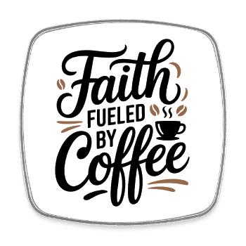 La foi alimentée par le café Le dicton chrétien du café - Magnet carré - blanc - Devant