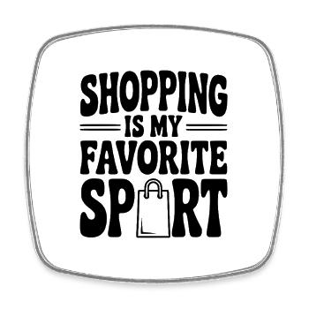 Shopping is my Favorite Sport - Square fridge magnet - white - Front