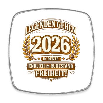 Legenden gehen 2026 in Rente Ruhestand Spruch - Viereckiger Kühlschrankmagnet - Weiß - Vorne
